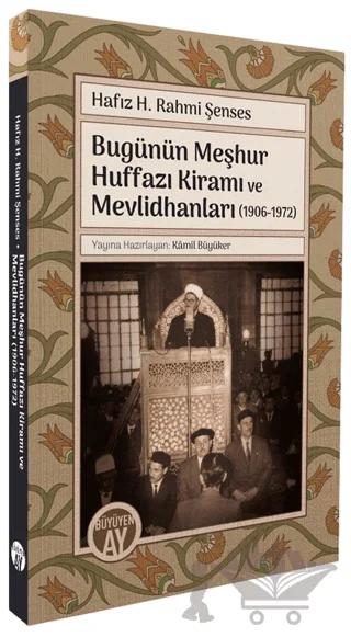 Bugünün Meşhur Huffazı Kiramı ve Mevlidhanları (1906-1972)