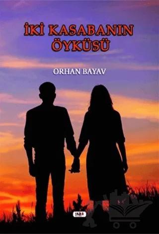 İki Kasabanın Öyküsü