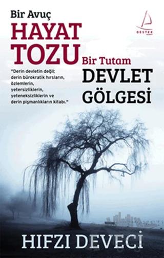 Bir Avuç Hayat Tozu Bir Tutam Devlet Gölgesi