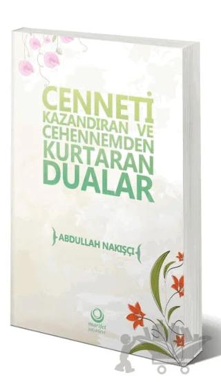 Cenneti Kazandıran Ve Cehennemden Kurtaran Dualar