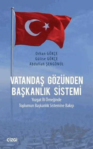 Vatandaş Gözünden Başkanlık Sistemi
