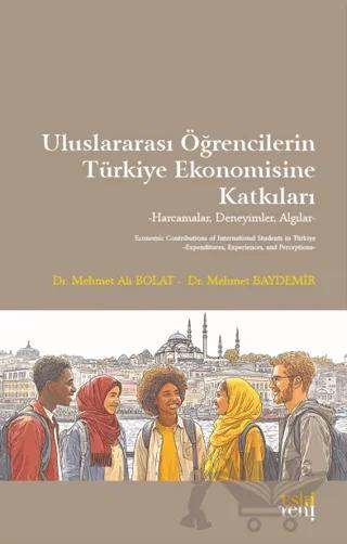 Uluslararası Öğrencilerin Türkiye Ekonomisine Katkıları