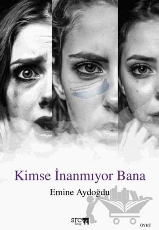 Kimse İnanmıyor Bana