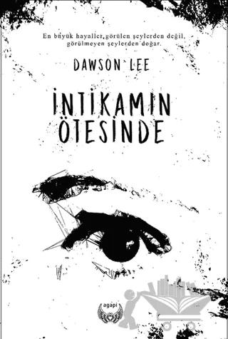 İntikamın Ötesinde – Dawson Lee – Agapi Yayınları kitap kapağı