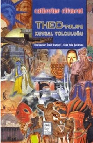 Theo’nun Kutsal Yolculuğu
