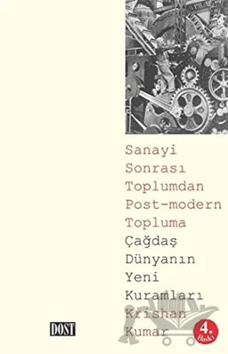 Sanayi Sonrası Toplumdan Post-Modern Topluma