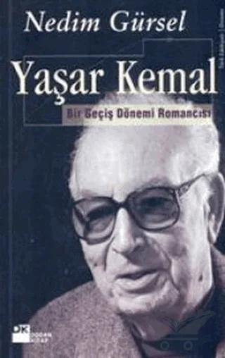 Yaşar Kemal Bir Geçiş Dönemi Romancısı