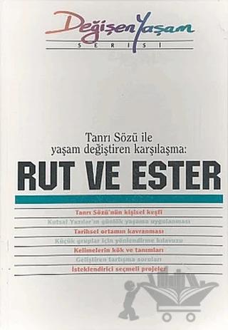 Rut ve Ester Tanrı Sözü İle Yaşam Değiştiren Karşılaşma