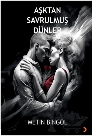 Aşktan Savrulmuş Dünler