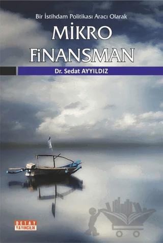 Bir İstihdam Politikası Aracı Olarak Mikro Finansman