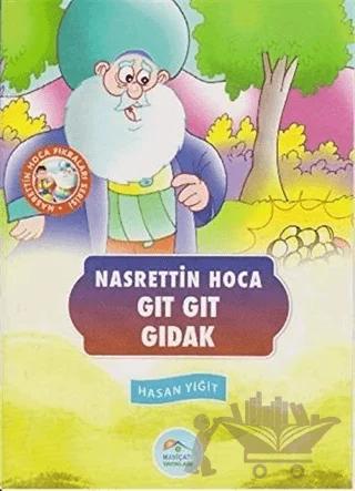 Gıt Gıt Gıdak - Nasrettin Hoca Fıkraları Serisi