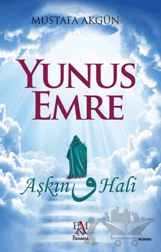 Yunus Emre : Aşkın Vav Hali