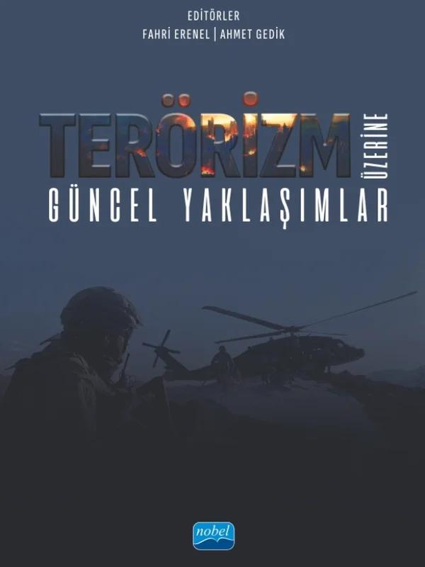 Terörizm Üzerine Güncel Yaklaşımlar