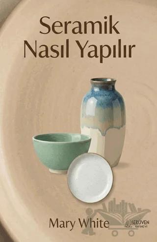 Seramik Nasıl Yapılır