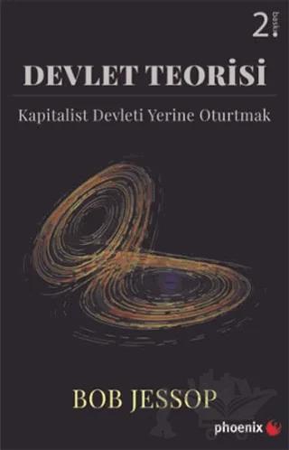 Devlet Teorisi - Kapitalist Devleti Yerine Oturtmak