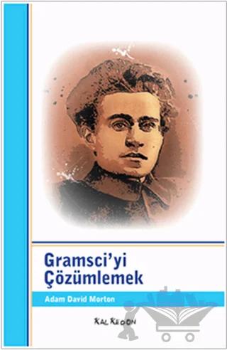Gramsci’yi Çözümlemek