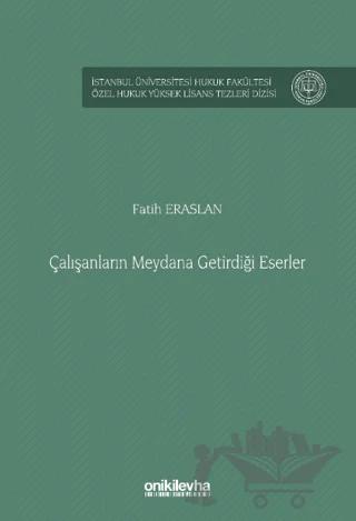 Çalışanların Meydana Getirdiği Eserler