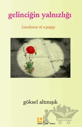 Gelinciğin Yalnızlığı