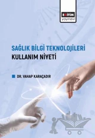 Sağlık Bilgi Teknolojileri Kullanım Niyeti