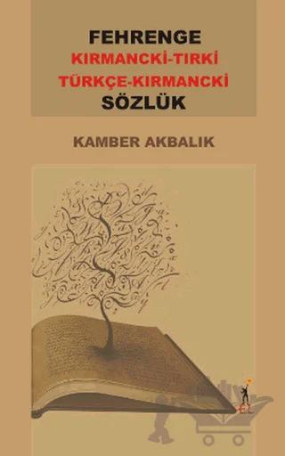 Fehrenge Kırmancki-Tırki / Türkçe -Kırmancki Sözlük