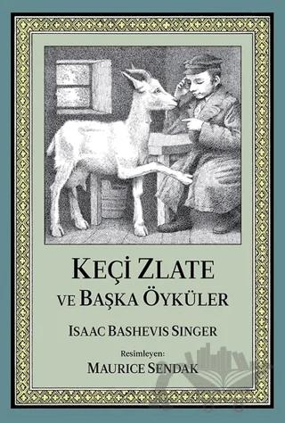 Keçi Zlate ve Başka Öyküler
