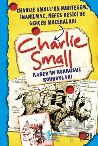 Charlie Small - Kaderin Korkusuz Kovboyları