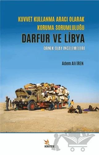 Kuvvet Kullanma Aracı Olarak Koruma Sorumluluğu - Darfur ve Libya