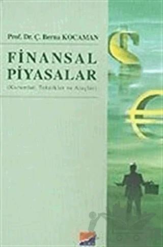 Finansal Piyasalar Kurumlar, Teknikler ve Araçlar