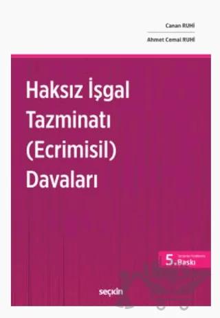 Haksız İşgal Tazminatı (Ecrimisil) Davaları