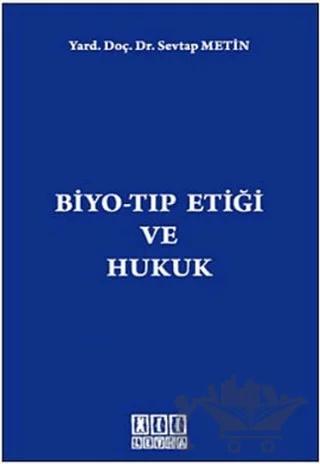 Biyo-Tıp Etiği ve Hukuk