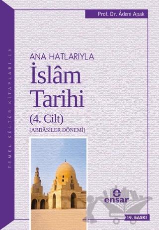 Ana Hatlarıyla İslam Tarihi (4. Cilt)