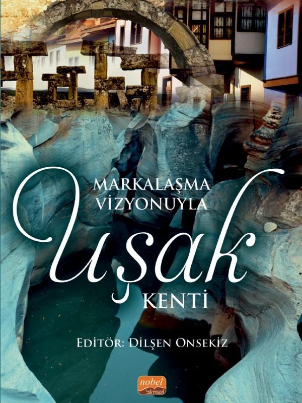 Markalaşma Vizyonuyla Uşak Kenti