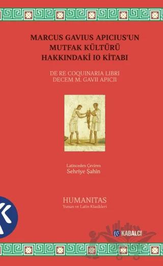 Marcus Gavius Apicius’un Mutfak Kültürü Hakkındaki 10 Kitabı