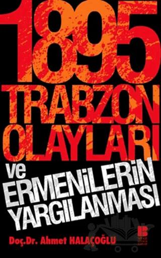 1895 Trabzon Olayları ve Ermenilerin Yargılanması