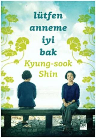 Lütfen Anneme İyi Bak