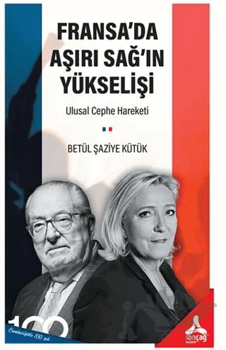 Fransa’da Aşırı Sağ’ın Yükselişi: Ulusal Cephe Hareketi