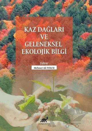 Kaz Dağları Ve Geleneksel Ekolojik Bilgi