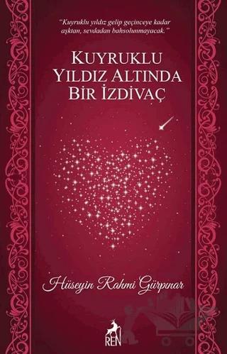 Kuyruklu Yıldız Altında Bir İzdivaç