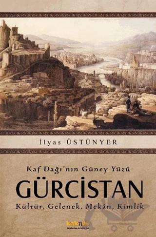 Kaf Dağı’nın Güney Yüzü Gürcistan