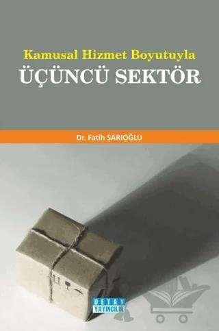 Kamusal Hizmet Boyutuyla Üçüncü Sektör
