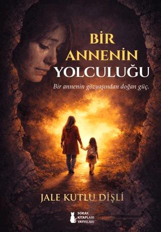 Bir Annenin Yolculuğu