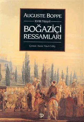 18. Yüzyıl Boğaziçi Ressamları – Auguste Boppe – Pera Turizm Yayınları kitap kapağı