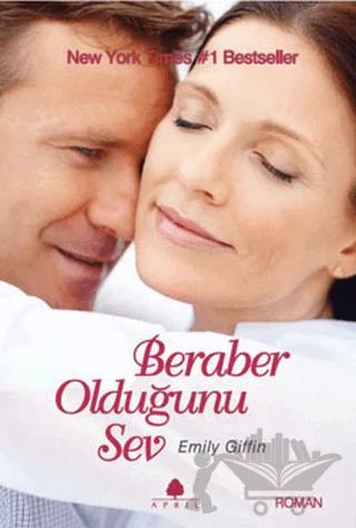 Beraber Olduğunu Sev