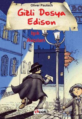 Gizli Dosya Edison - Işık Avcıları