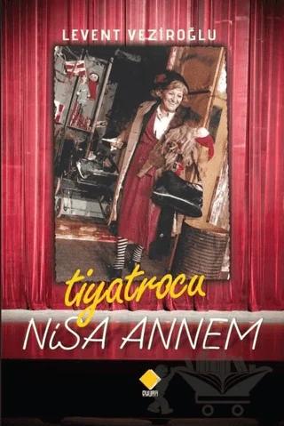 Tiyatrocu Nisa Annem