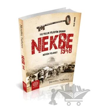 Nekbe 1948 - 70 Yıllık Filistin Dramı