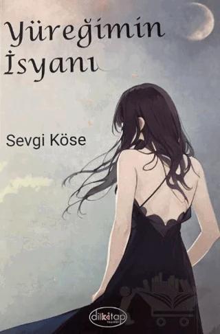Yüreğimin İsyanı