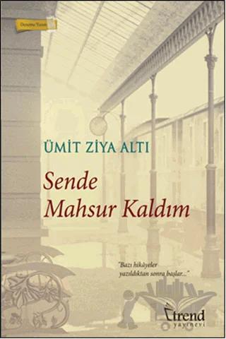 Sende Mahsur Kaldım