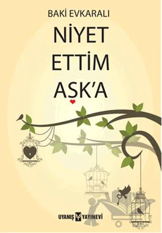 Niyet Ettim Aşka