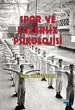 Spor ve Egzersiz Psikolojisi (BAŞKA YAYINDAN ÇIKIYOR)